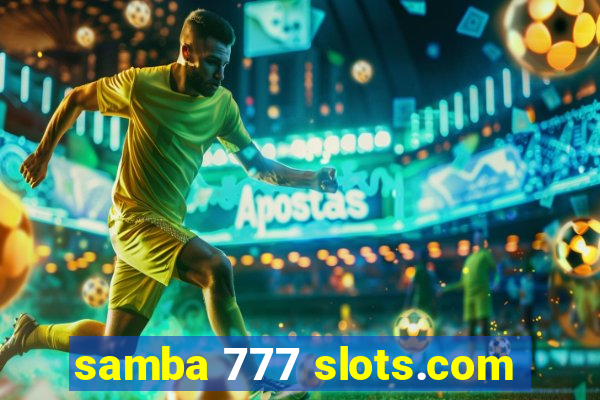 samba 777 slots.com